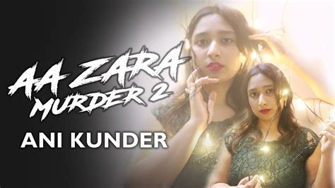 aa zara mp3 song download|aa zara murder 2 download.